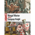 Mongol Warrior Vs European Knight: Eastern Europe 1237-42 - Paperback