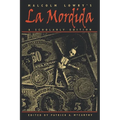 Malcolm Lowry's La Mordida: A Scholarly Edition - Paperback