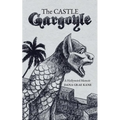 The Castle Gargoyle: A Hollyweird Memoir - Paperback