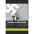 In Cartoons: The Road to Serfdom - Paperback