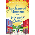 An Enchanted Moment on Ever After Street - Paperback