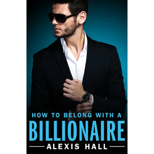How to Belong with a Billionaire - Paperback