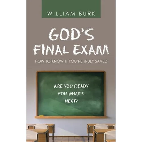 God's Final Exam: How to Know If You'Re Truly Saved - Hardcover