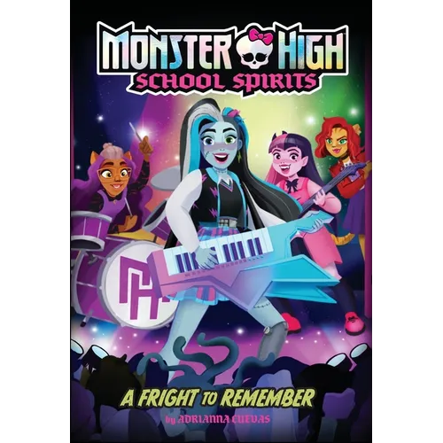 A Fright to Remember (Monster High School Spirits #1) - Paperback