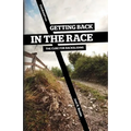 Getting Back in the Race: The Cure for Backsliding - Paperback