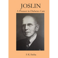 Joslin A Pioneer in Diabetes Care - Paperback