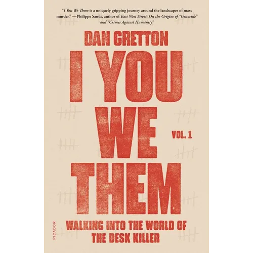 I You We Them: Volume 1: Walking Into the World of the Desk Killer
