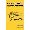 Fractured Revolution - Paperback