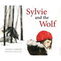 Sylvie and the Wolf - Hardcover