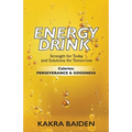 Energy Drink: Calories: Perserverance and Goodness - Paperback