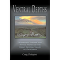 Ventral Depths: Alchemical Themes and Mythic Motifs in the Great Central Valley of California