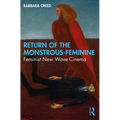 Return of the Monstrous-Feminine: Feminist New Wave Cinema - Paperback