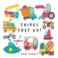 Things That Go!: A Guessing Game for Kids 3-5 - Hardcover