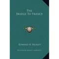 The Bridge To France