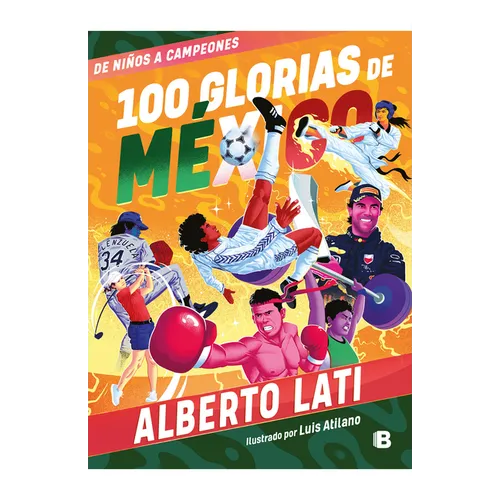 100 Glorias de México: de Niños a Campeones / 100 Sources of Mexican Pride - Paperback