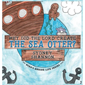 Why Did the Lord Create the Sea Otter? - Hardcover