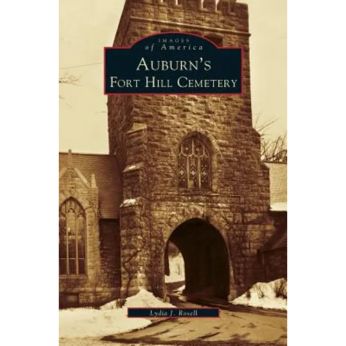 Auburn's Fort Hill Cemetery
