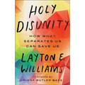 Holy Disunity: How What Separates Us Can Save Us - Paperback