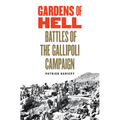 Gardens of Hell: Battles of the Gallipoli Campaign