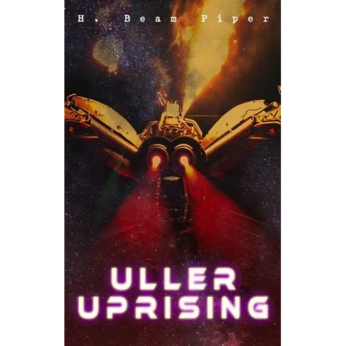 Uller Uprising: Terro-Human Future History Novel - Paperback