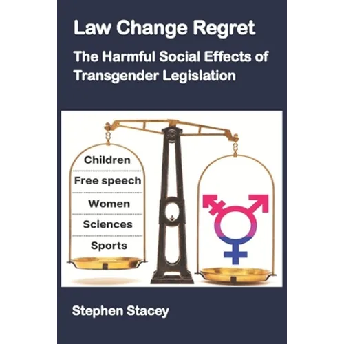 Law Change Regret: The Harmful Social Effects of Transgender Legislation