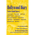 Hollywood Diary (hardback): Twelve Untold Tales - Hardcover