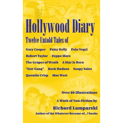 Hollywood Diary (hardback): Twelve Untold Tales - Hardcover