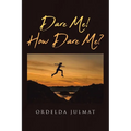 Dare Me! How Dare Me? - Paperback