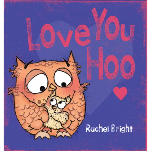 Love You Hoo - Hardcover