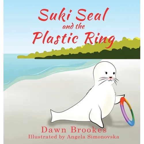 Suki Seal and the Plastic Ring - Hardcover