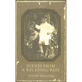 Scenes from a Receding Past - Paperback