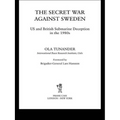 The Secret War Against Sweden: Us and British Submarine Deception in the 1980s