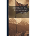 About Zionism Speeches And Letters - Hardcover