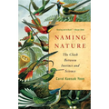 Naming Nature: The Clash Between Instinct and Science - Paperback