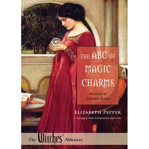 The ABC of Magic Charms: A Revised and Expanded Edition - Paperback