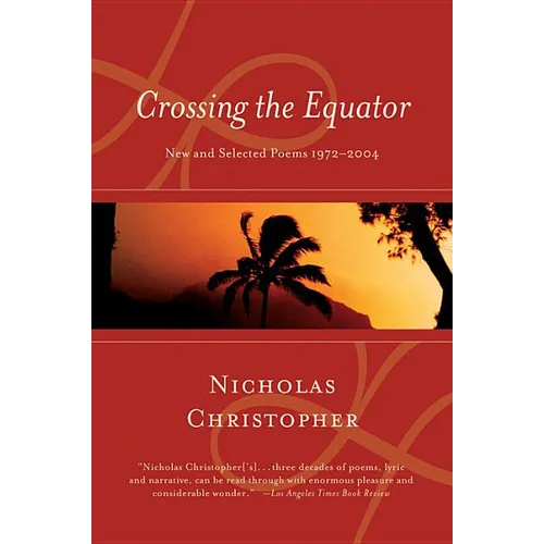 Crossing the Equator: New and Selected Poems 1972-2004 - Paperback