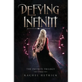 Defying Infiniti - Paperback