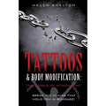 Tattoos & Body Modification: The Power of Attachment - Paperback