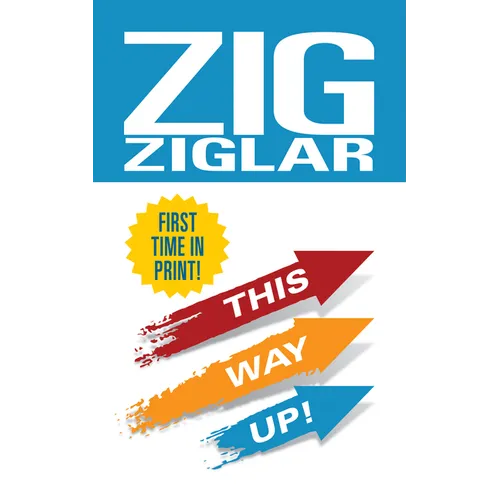 This Way Up!: Zig's Original Breakthrough Classic on Achievement - Hardcover