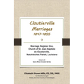 Cloutierville Marriages, 1847-1855. Marriage Register One, Church of St. Jean Baptiste de Cloutierville, Natchitoches Parish, Louisiana
