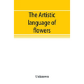 The Artistic language of flowers - Paperback