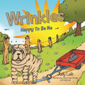 Wrinkles: Happy To Be Me - Paperback