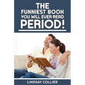 The Funniest Book You Will Ever Read. Period! - Paperback