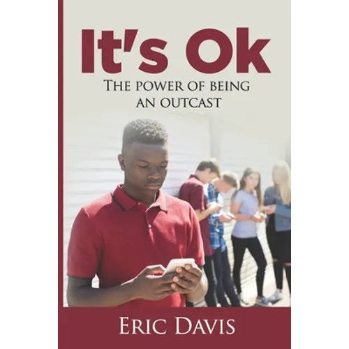It's Ok: The Power Of Being An Outcast - Paperback