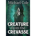 Creature From The Crevasse - Paperback