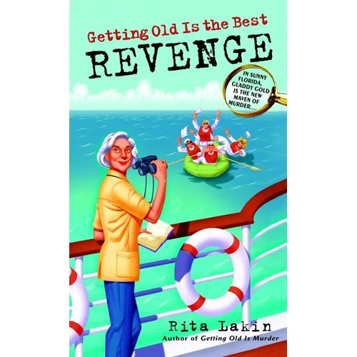 Getting Old Is the Best Revenge - Mass Market Paperbound