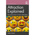 Attraction Explained: The Science of How We Form Relationships - Paperback