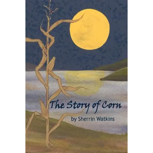 The Story of Corn