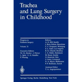 Trachea and Lung Surgery in Childhood - Paperback