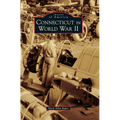 Connecticut in World War II - Hardcover